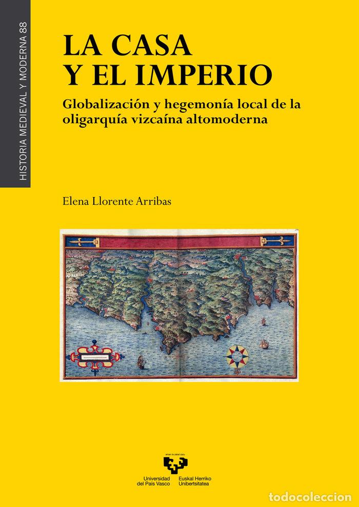 Libri: LA CASA Y EL IMPERIO GLOBALIZACION Y HEGE - LLORENTE ARRIBAS, ELENA