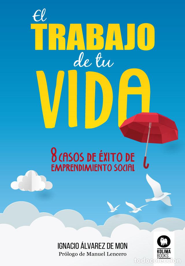Libri: TRABAJO DE TU VIDA,EL - ALVAREZ DE MON, IGNACIO