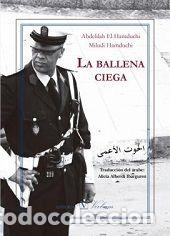 Libri: BALLENA CIEGA,LA - HAMDUCHI, MILUDI