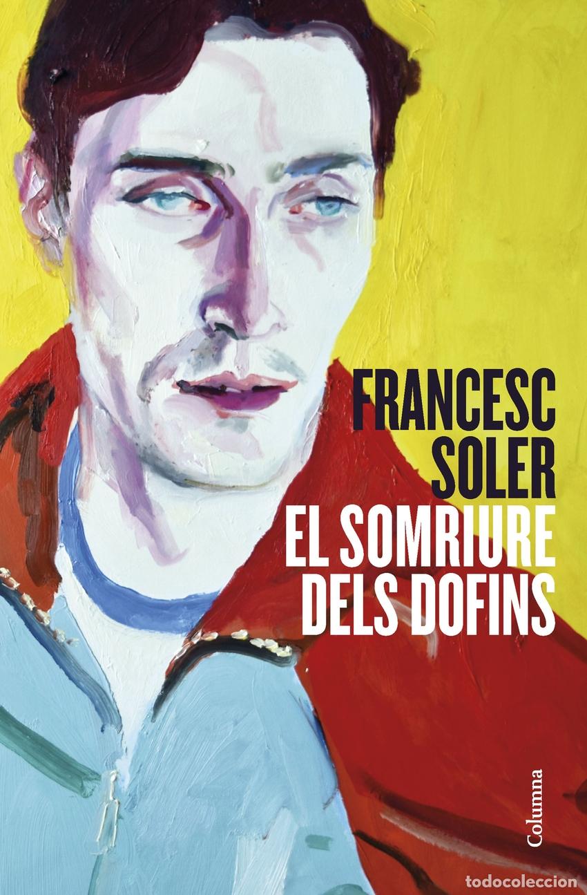 Libri: EL SOMRIURE DELS DOFINS - Soler, Francesc