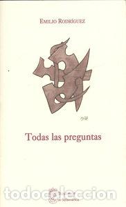Libros: TODAS LAS PREGUNTAS - Rodr&iacute;guez, Emilio
