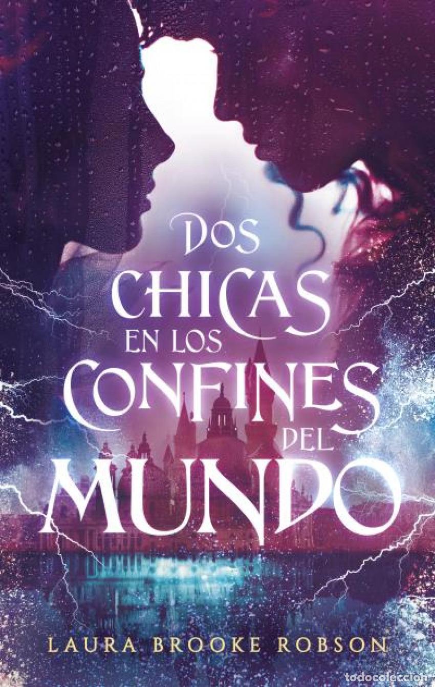 Libros: DOS CHICAS EN LOS CONFINES DEL MUNDO - BROOKE ROBSON, LAURA