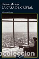 Libros: CASA DE CRISTAL,LA - MAWER, SIMON