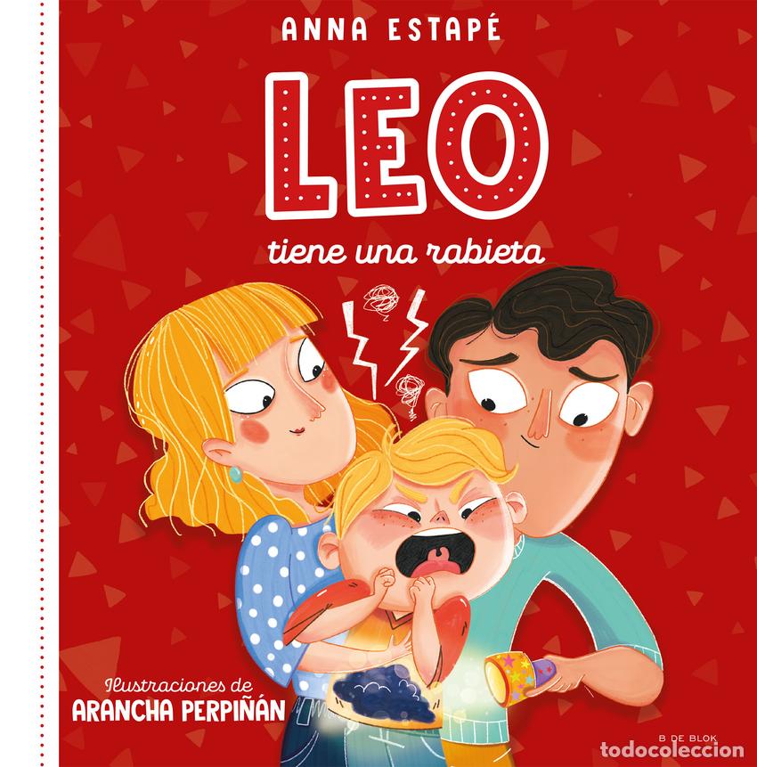 Libri: LEO TIENE UNA RABIETA - Estap&eacute;, Anna