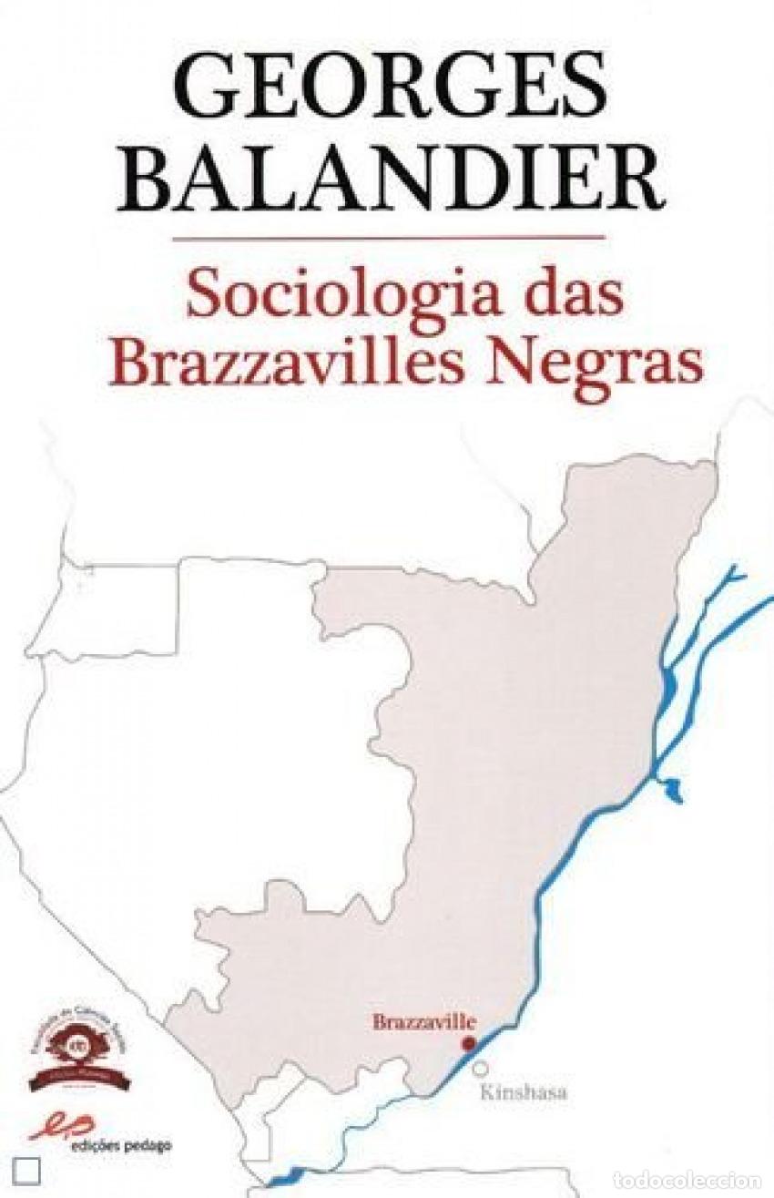Libri: SOCIOLOGIA DAS BRAZZAVILLES NEGRAS - Georges Balandier