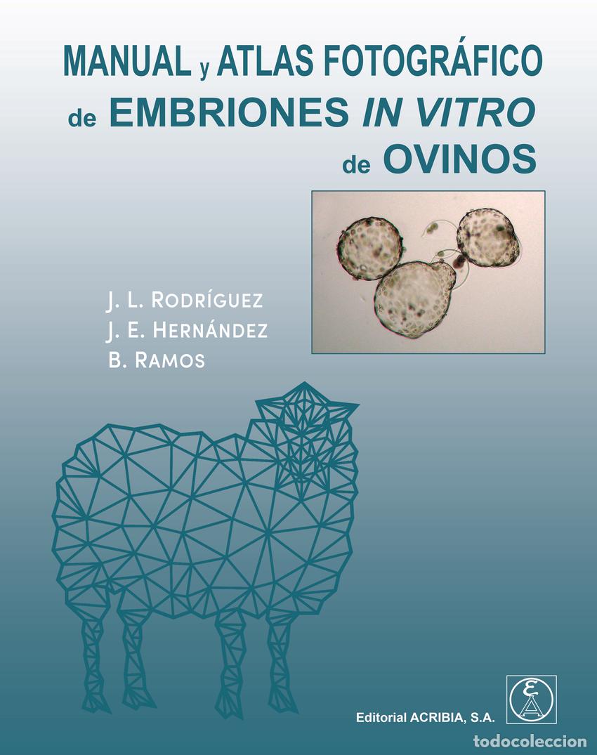 Libri: MANUAL Y ATLAS FOTOGRAFICO DE EMBRIONES IN VITRO DE OVINOS - VVAA