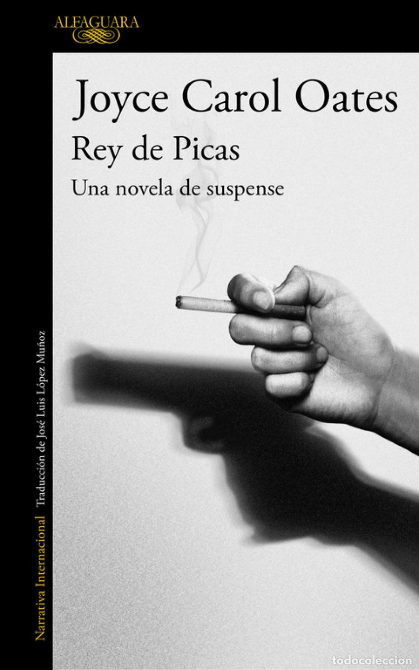 Libri: REY DE PICAS - CAROL OATES, JOYCE