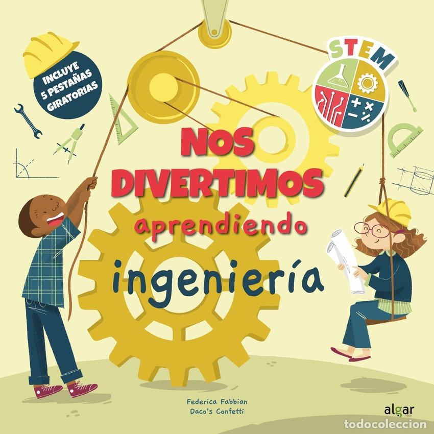 Libros: NOS DIVERTIMOS APRENDIENDO INGENIER&Iacute;A - FABBIAN, FEDERICA