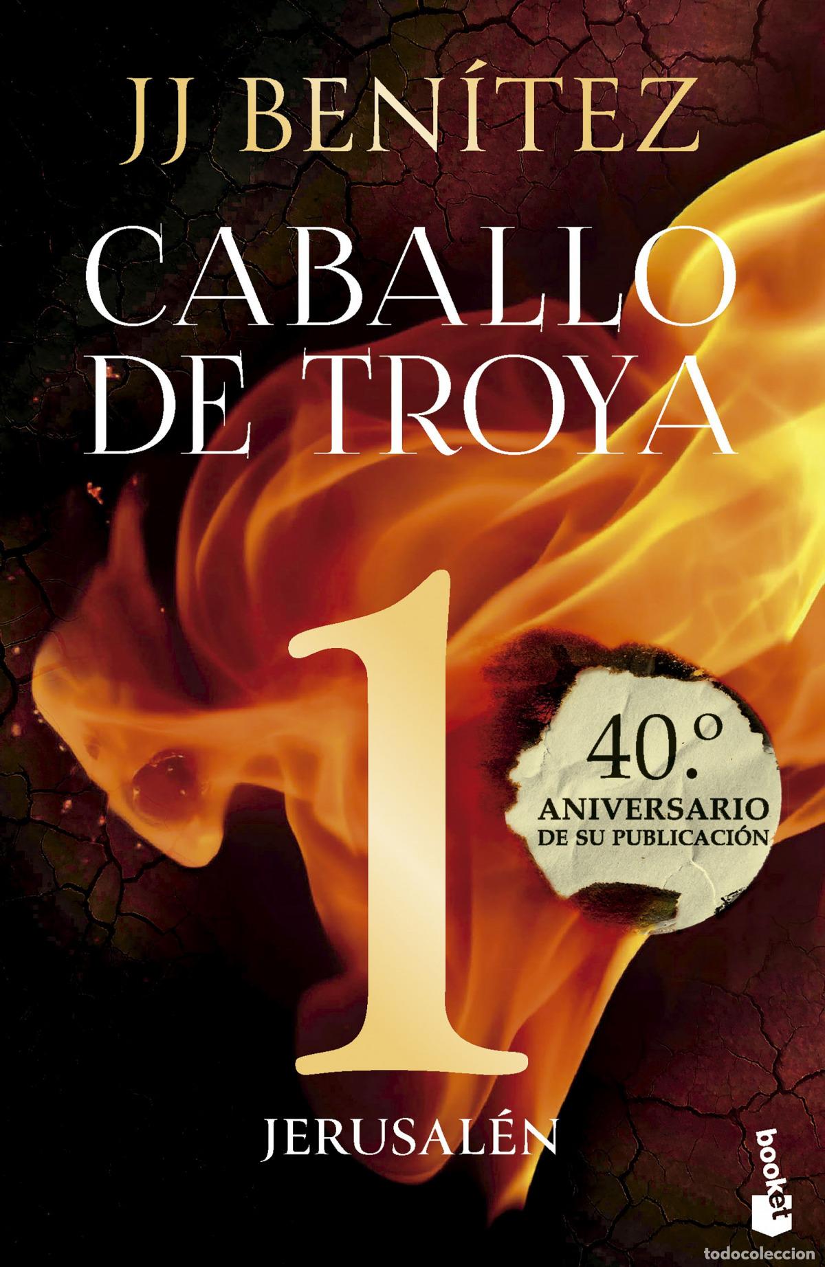 Libros: JERUSAL&Eacute;N. CABALLO DE TROYA 1 (40.&ordm; ANIVERSARIO) - Ben&iacute;tez, J J