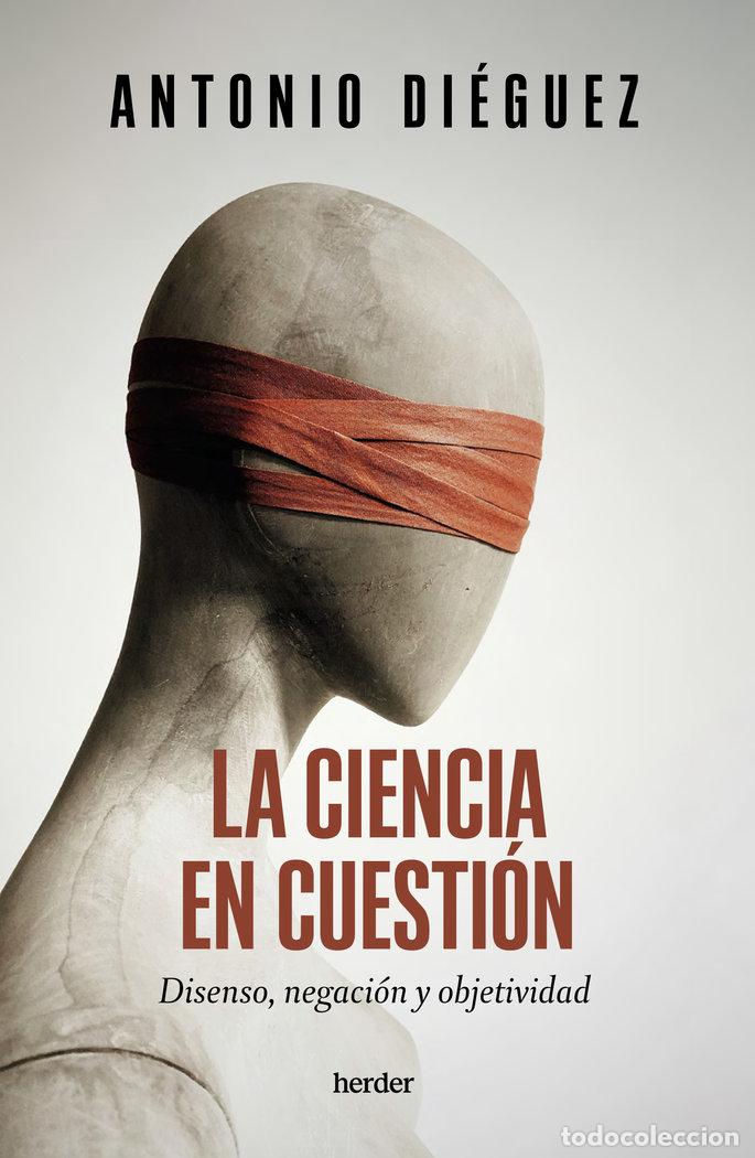 Libri: LA CIENCIA EN CUESTION - DIEGUEZ, ANTONIO