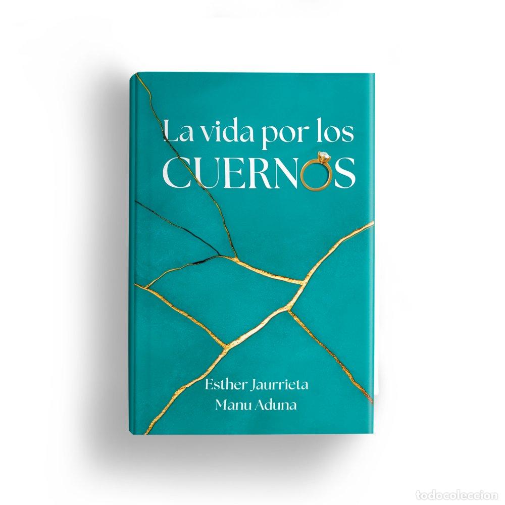 Libri: LA VIDA POR LOS CUERNOS - ADUNA, MANU