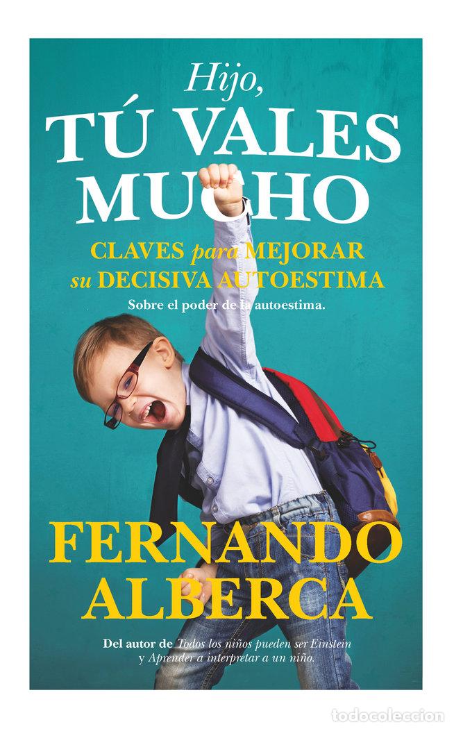 Libri: HIJO TU VALES MUCHO - ALBERCA DE CASTRO, FERNANDO