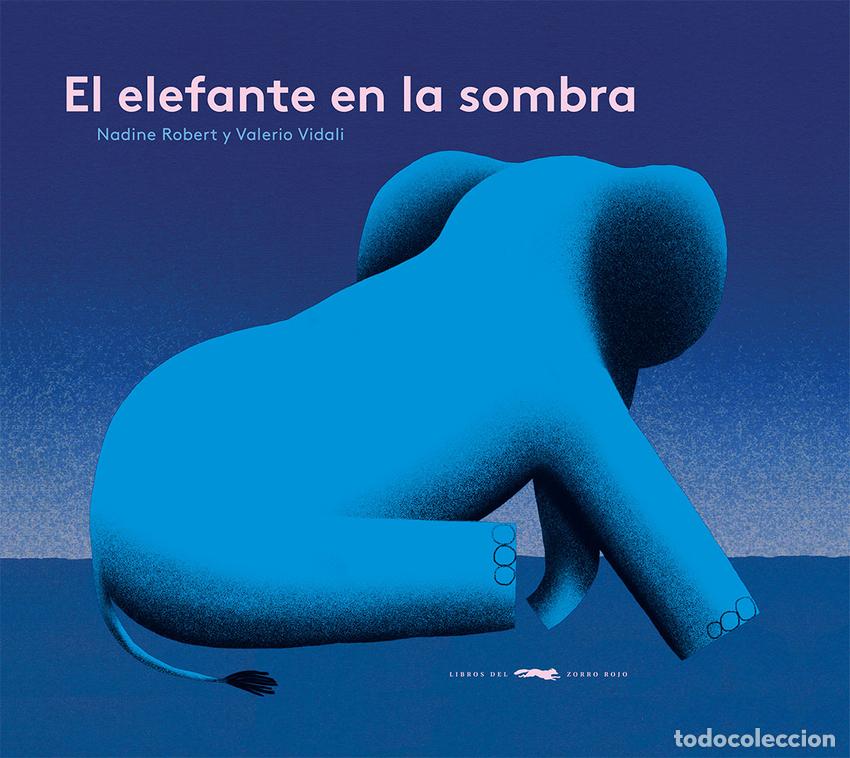 Libri: EL ELEFANTE EN LA SOMBRA - Robert, Nadine