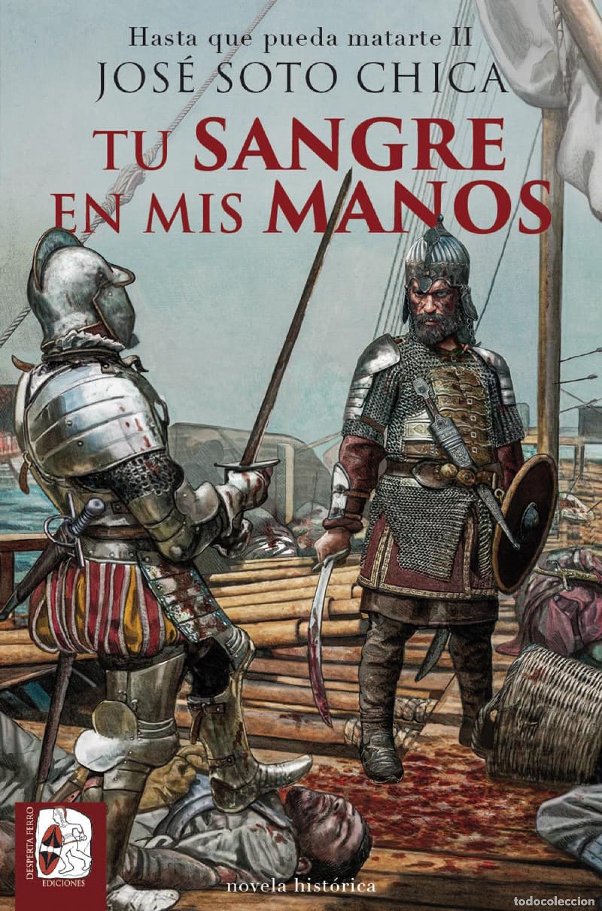 Libri: TU SANGRE EN MIS MANOS - Soto Chica, Jose