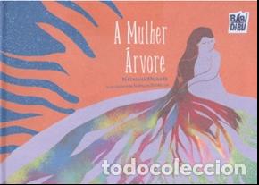 Libri: A MULHER &Aacute;RVORE - Morales, Natasha