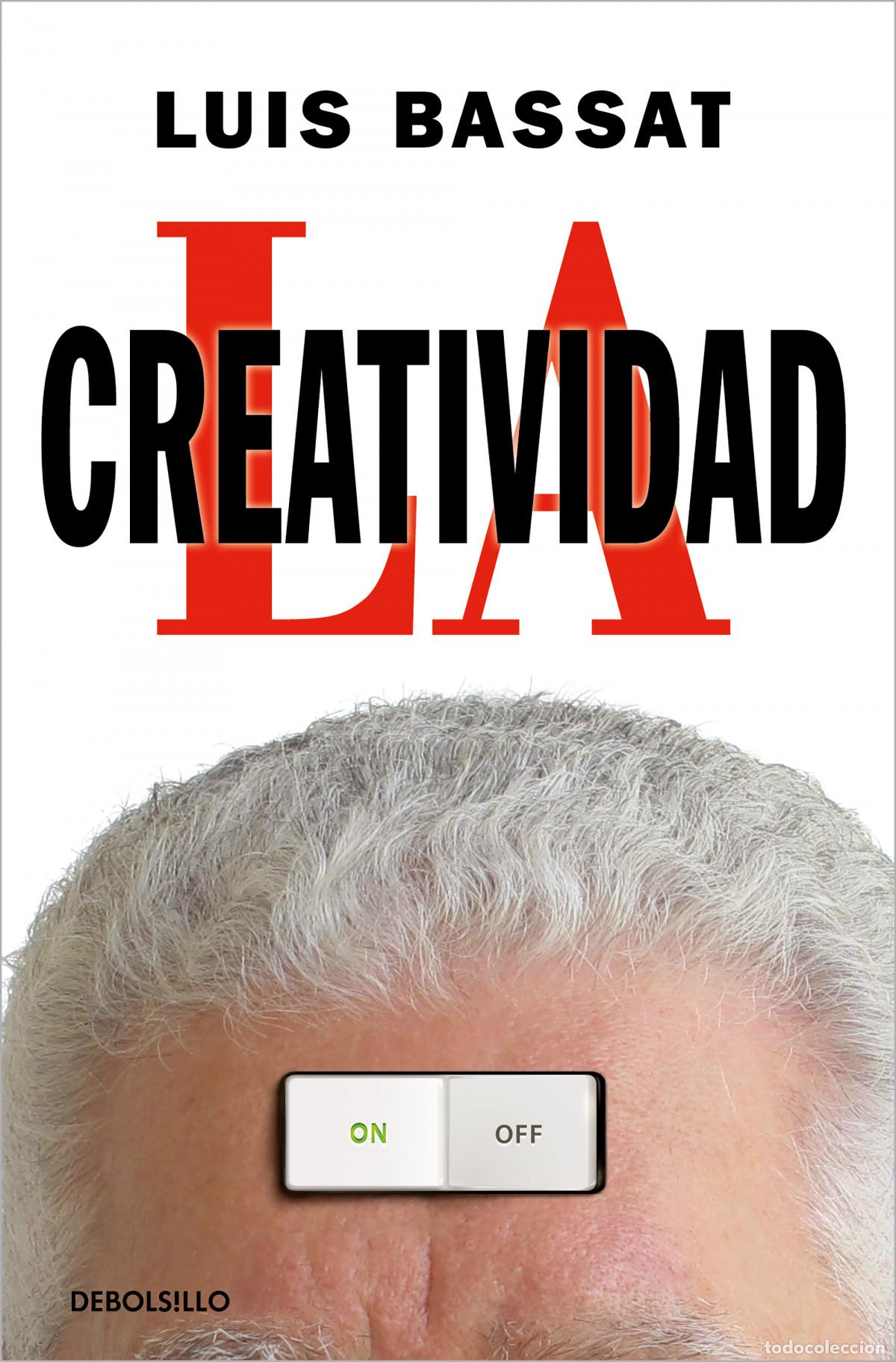 Libri: LA CREATIVIDAD - Bassat, Luis