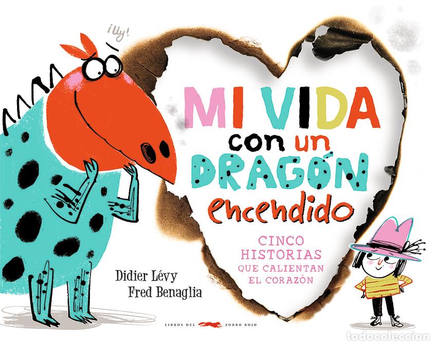 Libri: MI VIDA CON UN DRAG&Oacute;N ENCENDIDO - L&eacute;vy, Didier