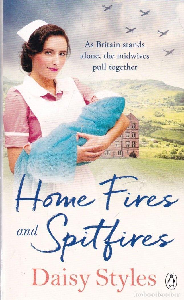 Libri: HOME FIRES AND SPITFIRES - DAISY STYLES