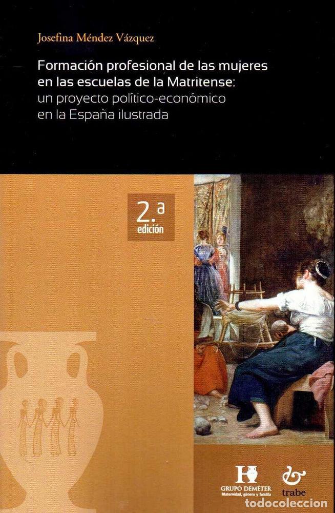 books: FORMACION PROFESIONAL DE MUJERES EN ESCUELAS LA MATRITENSE - MENDEZ VAZQUEZ, J