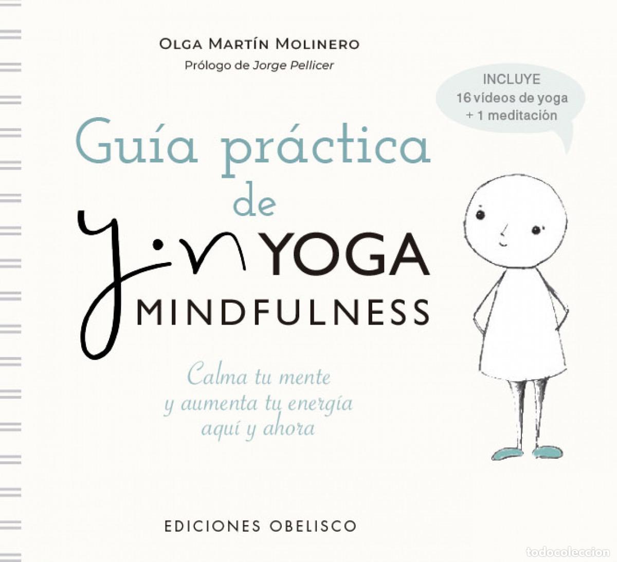 books: GU&Iacute;A PR&Aacute;TICA DEL YIN YOGA MINDFULNESS - Mart&iacute;n Molinero, Olga