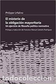 Livres: MISTERIO DE LA OBLIGACION MAYORITARIA,EL - URFALINO, PHILIPPE