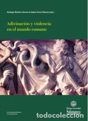 Livres: ADIVINACION Y VIOLENCIA EN EL MUNDO ROMANO - AA.VV
