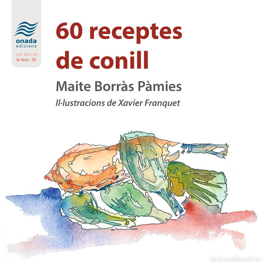 Livres: 60 RECEPTES DE CONILL - Borr&agrave;s P&agrave;mies, Maite