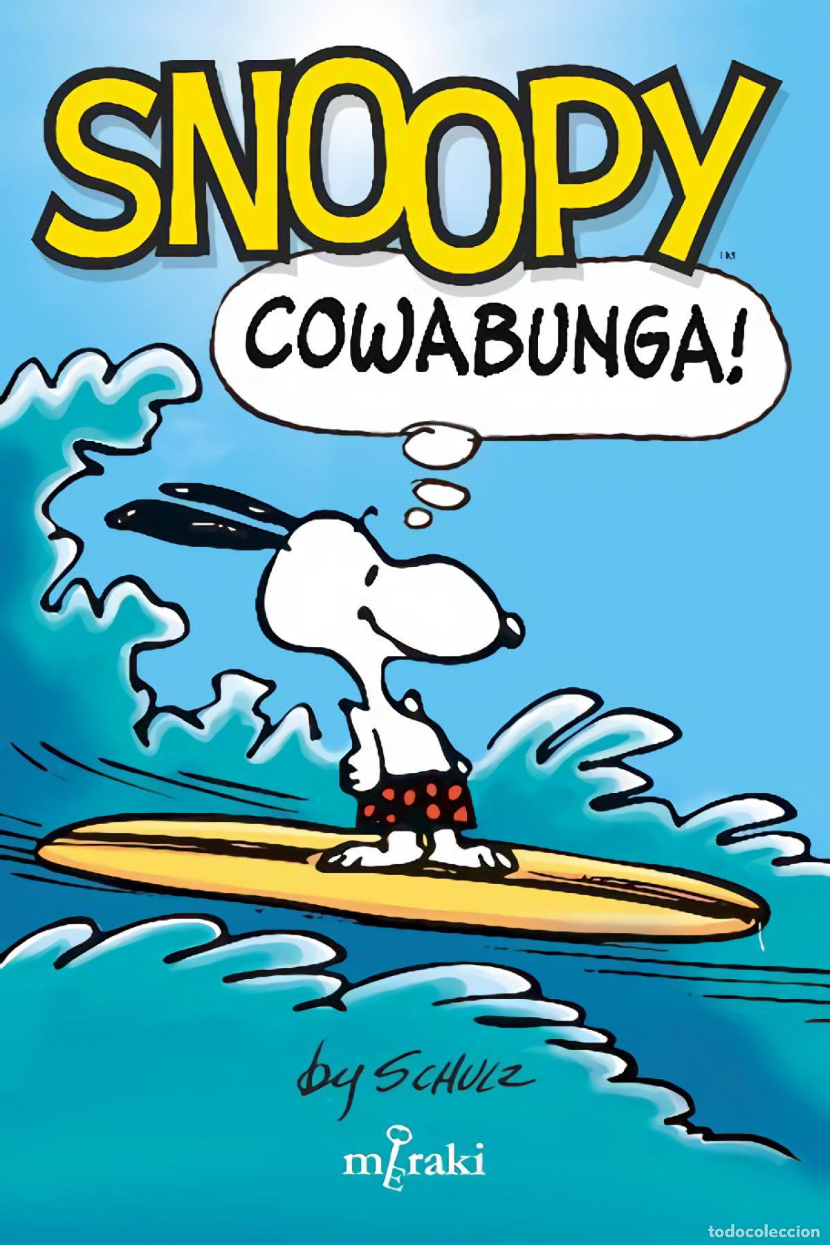 Livres: SNOOPY: COWABUNGA! - Schulz, Charles