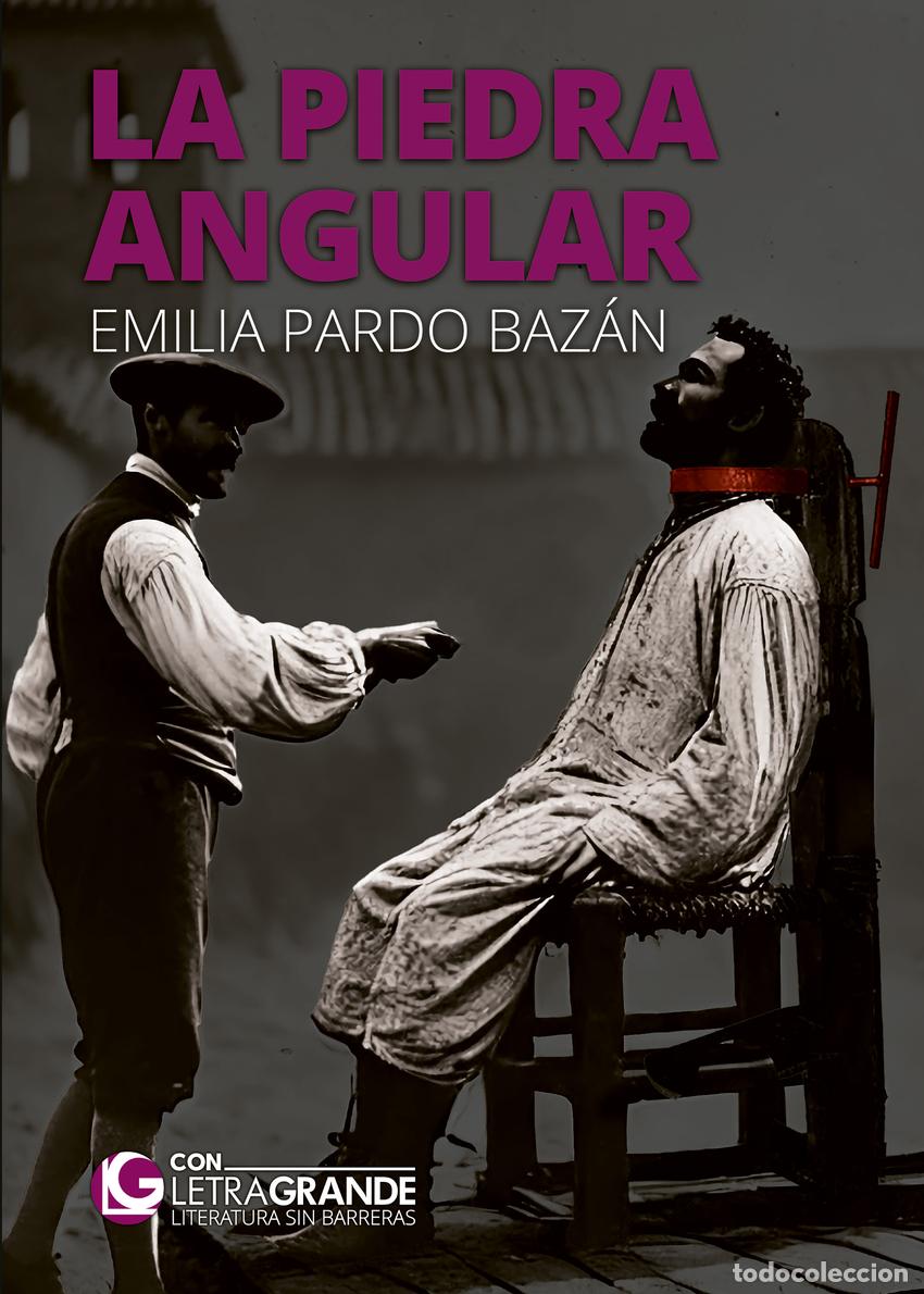 Livres: LA PIEDRA ANGULAR - PARDO BAZ&Aacute;N, EMILIA