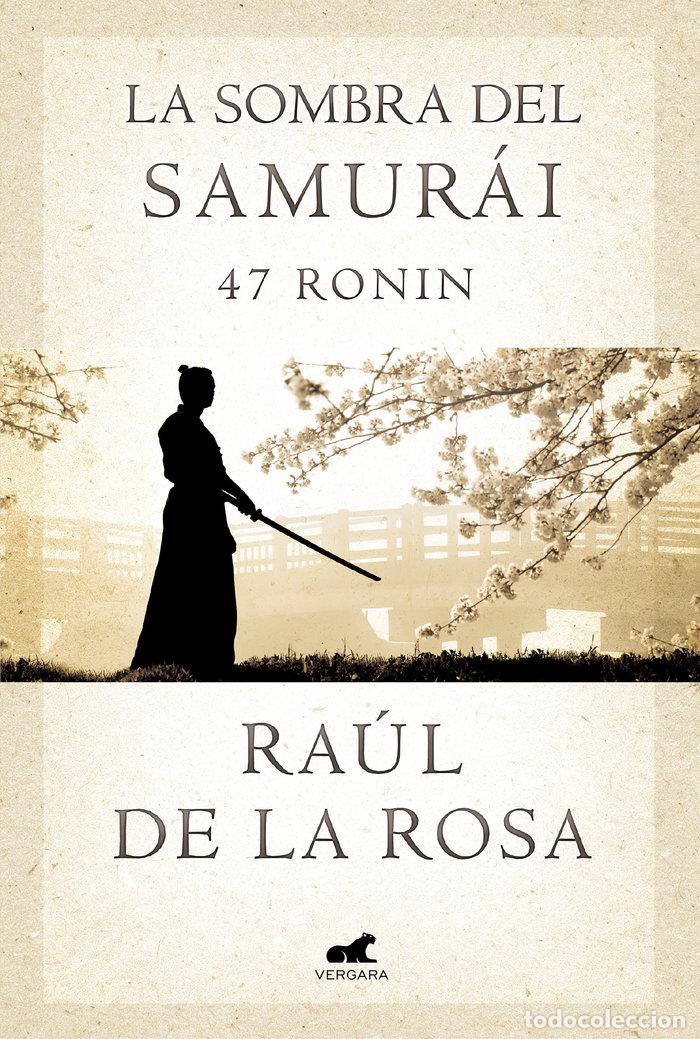Libri: SOMBRA DEL SAMURAI,LA - DE LA ROSA, RAUL