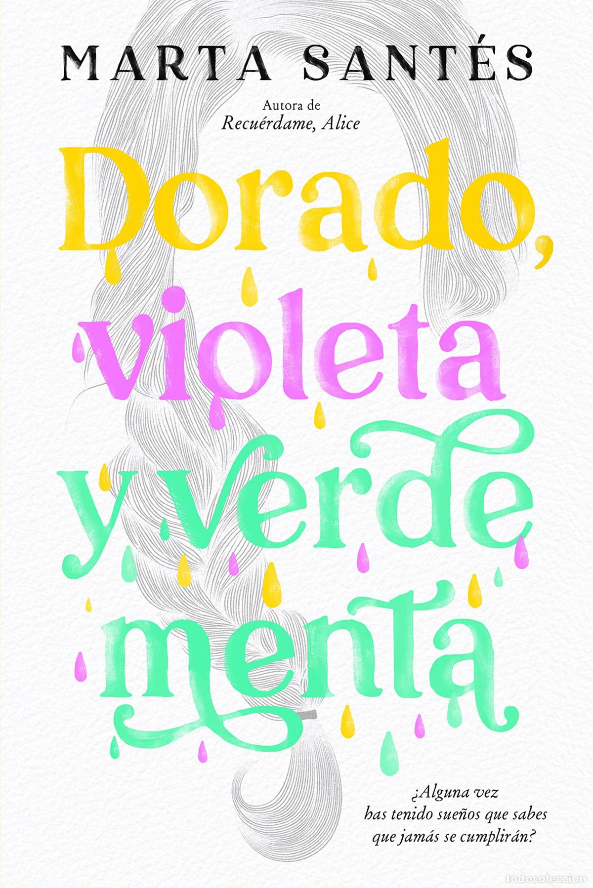 Libri: DORADO, VIOLETA Y VERDE MENTA - SANT&Eacute;S, MARTA