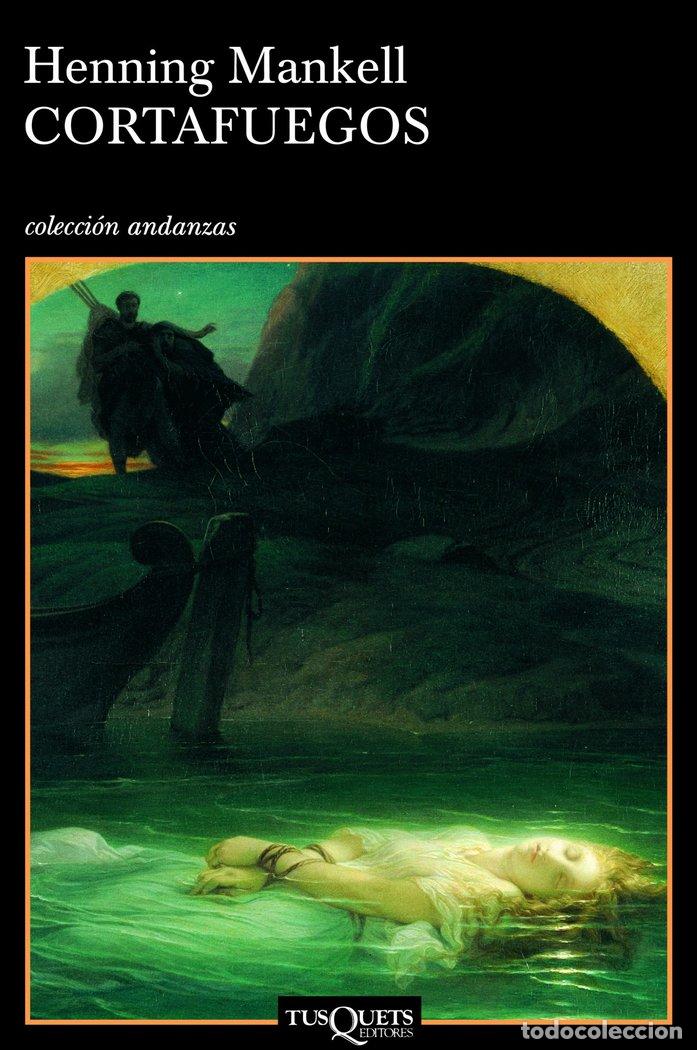 Libros: CORTAFUEGOS - MANKELL, HENNING