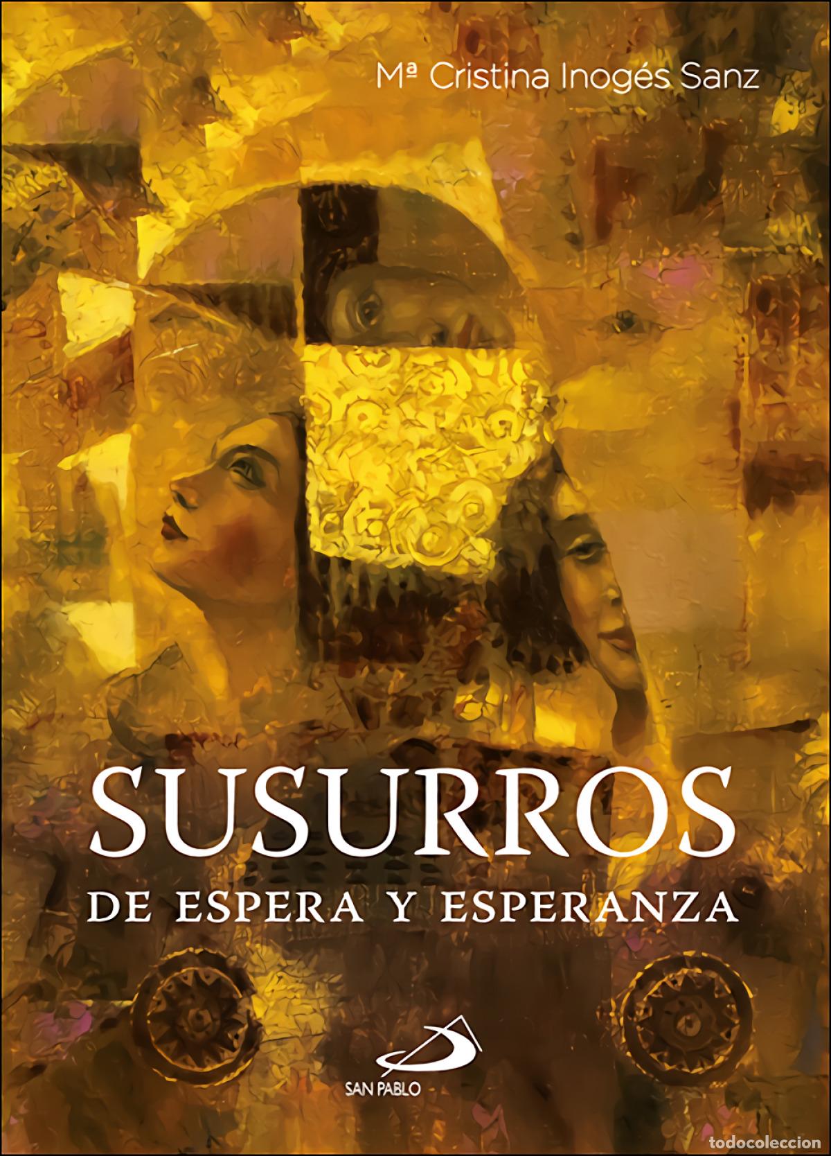 Libros: SUSURROS DE ESPERA Y ESPERANZA - Inog&eacute;s Sanz, M&ordf; Cristina