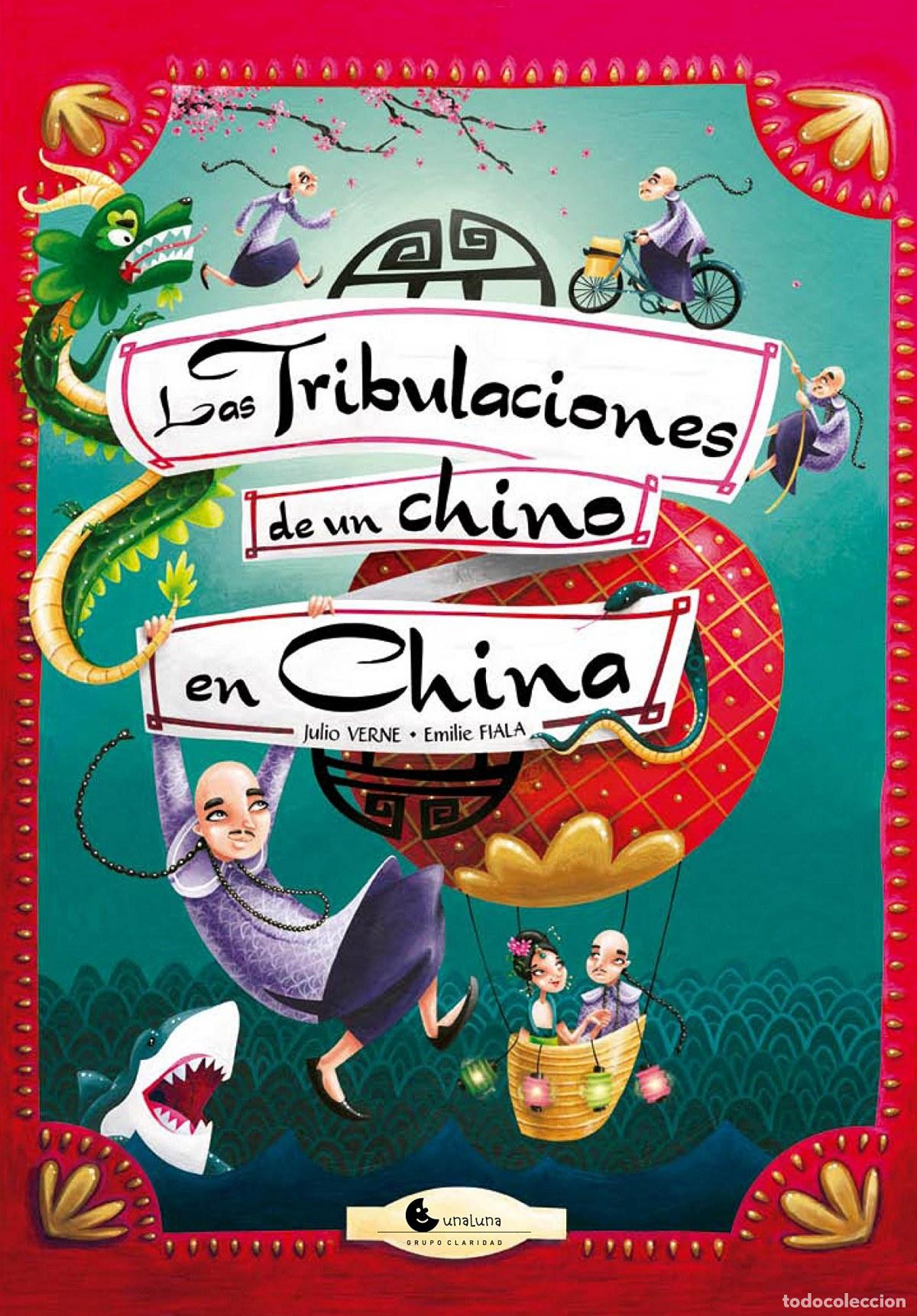 Libros: TRIBULACIONES DE UN CHINO EN LA CHINA, LAS - Verne, Julio