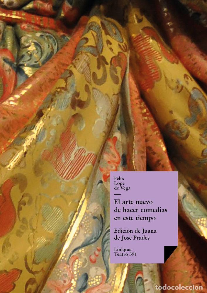 Livros: EL ARTE NUEVO DE HACER COMEDIAS EN ESTE TIEMPO - F&Eacute;LIX LOPE DE VEGA Y CARPIO