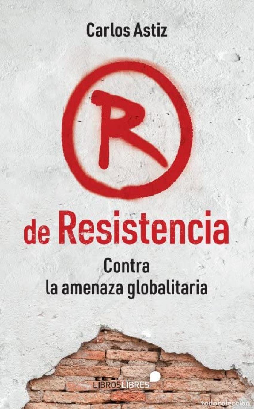 Livros: R DE RESISTENCIA - Ast&iacute;z, Carlos