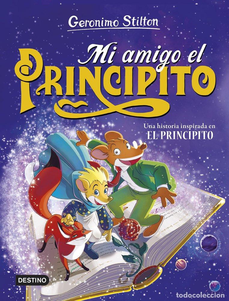 Libros: MI AMIGO EL PRINCIPITO - GERONIMO STILTON