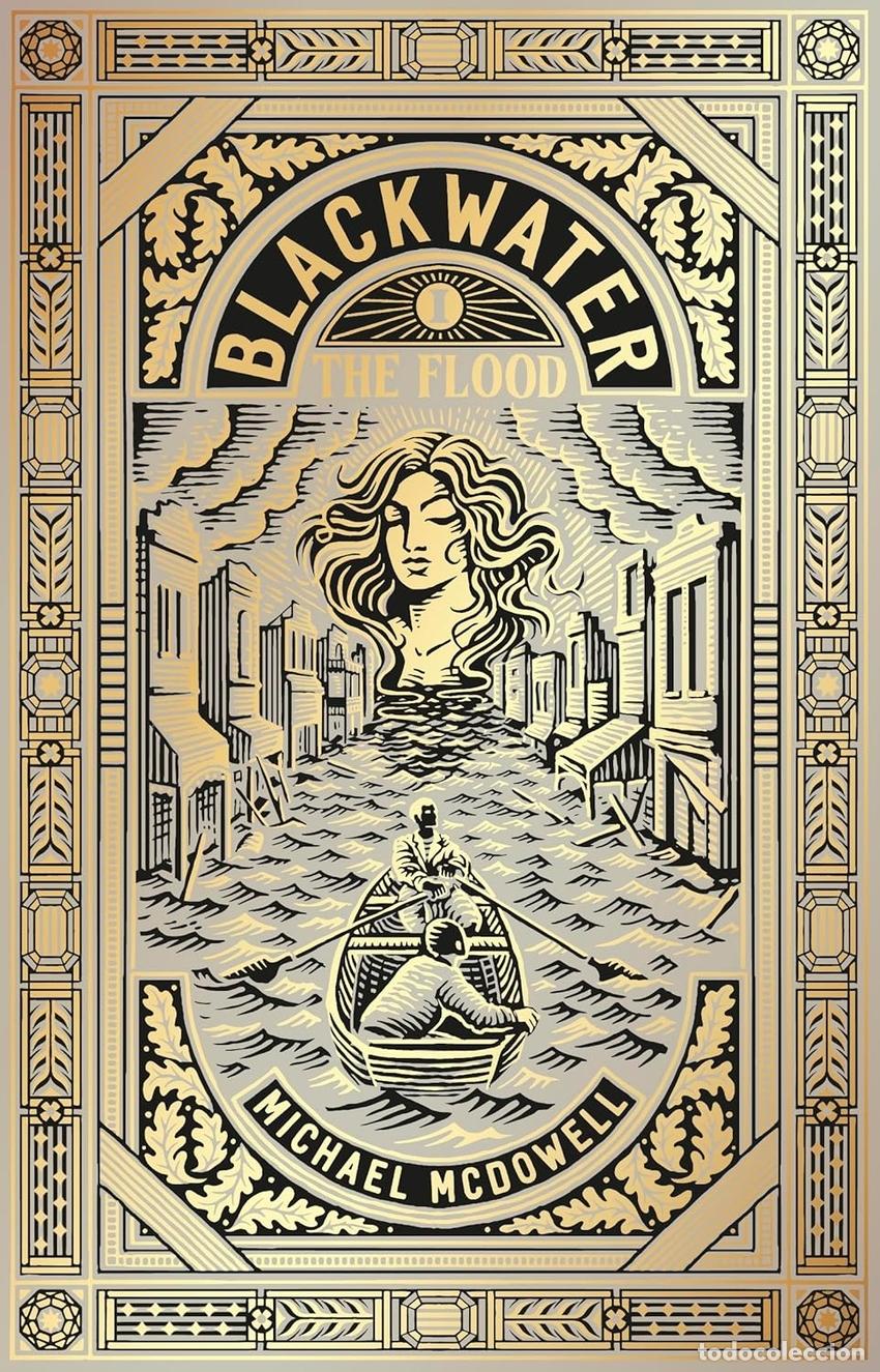Livros: BLACKWATER I: THE FLOOD: THE FIRST BOOK IN THE CLASSIC SOUTHERN GOTHIC SAGA - Mcdowell, Michael