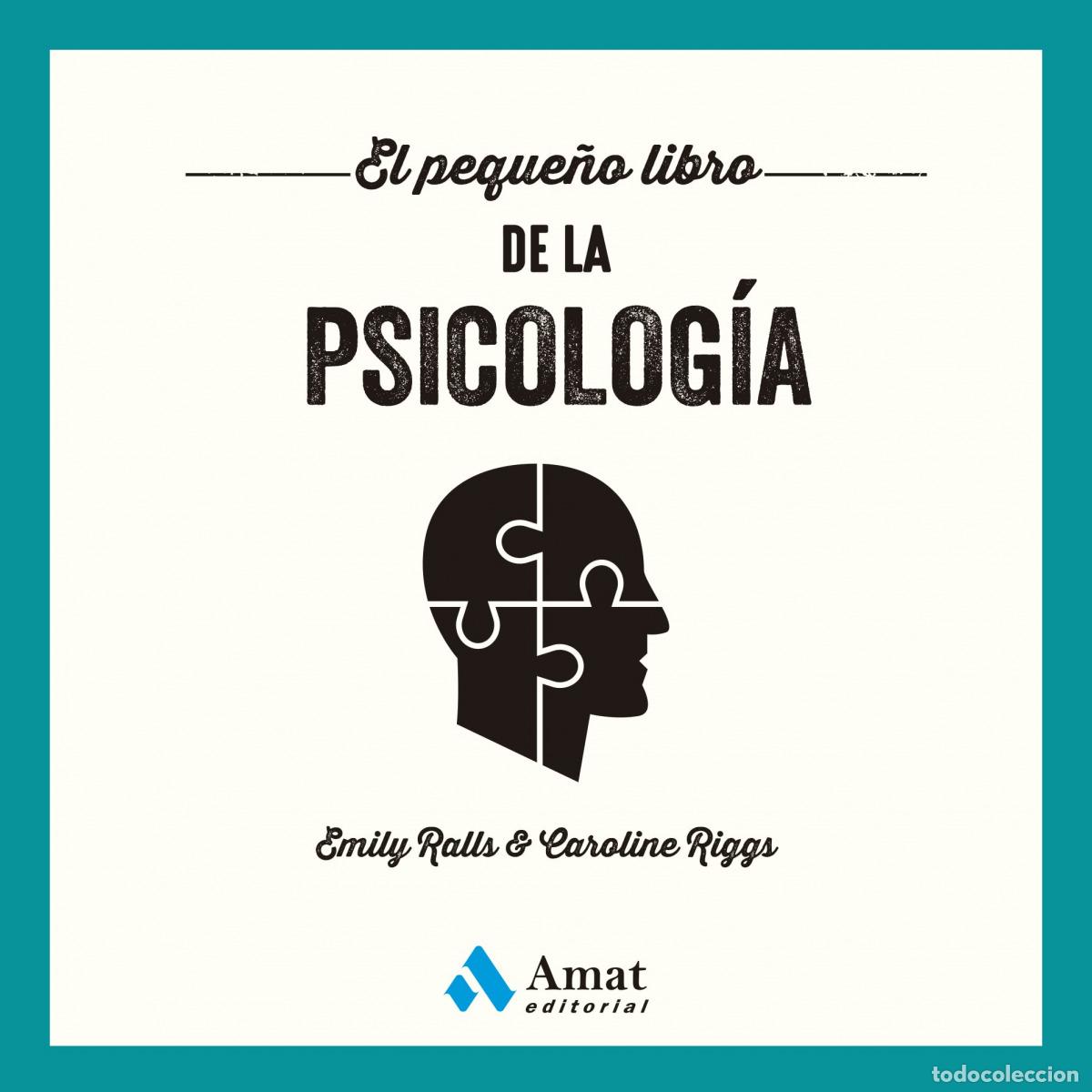 Libros: PEQUE&Ntilde;O LIBRO DE LA PSICOLOG&Iacute;A, EL - EMILY RALLS Y CAROLINE RIGGS