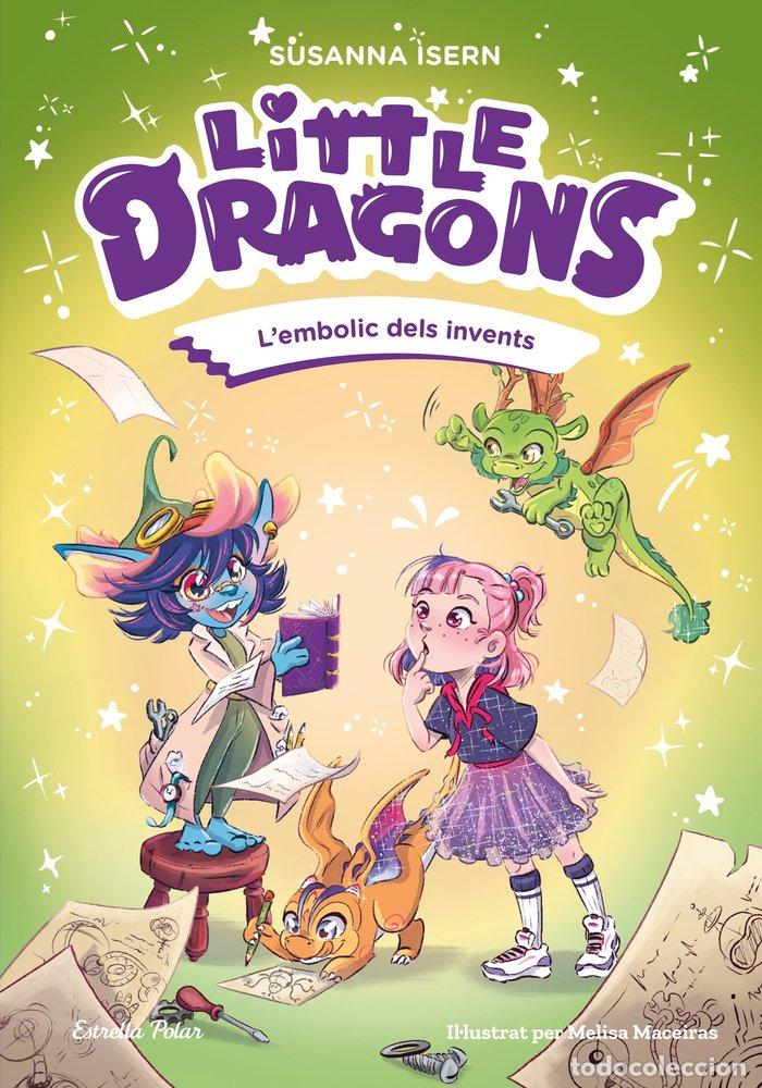 Libros: LITTLE DRAGONS 5 L'EMBOLIC DELS INVENTS - ISERN, SUSANNA