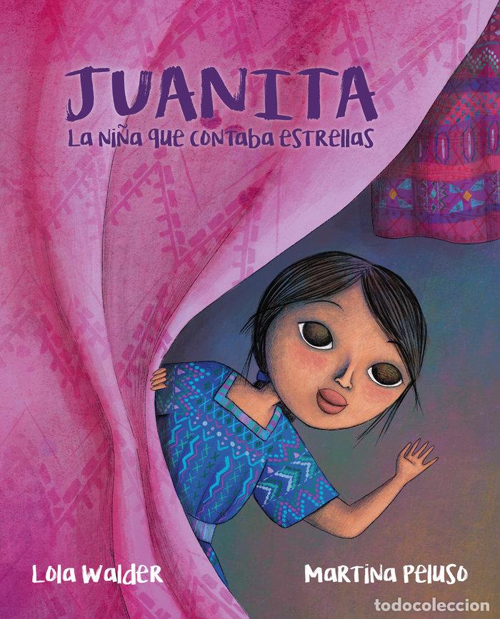 Livres: JUANITA LA NI&Ntilde;A QUE CONTABA ESTRELLAS - LOLA WALDER