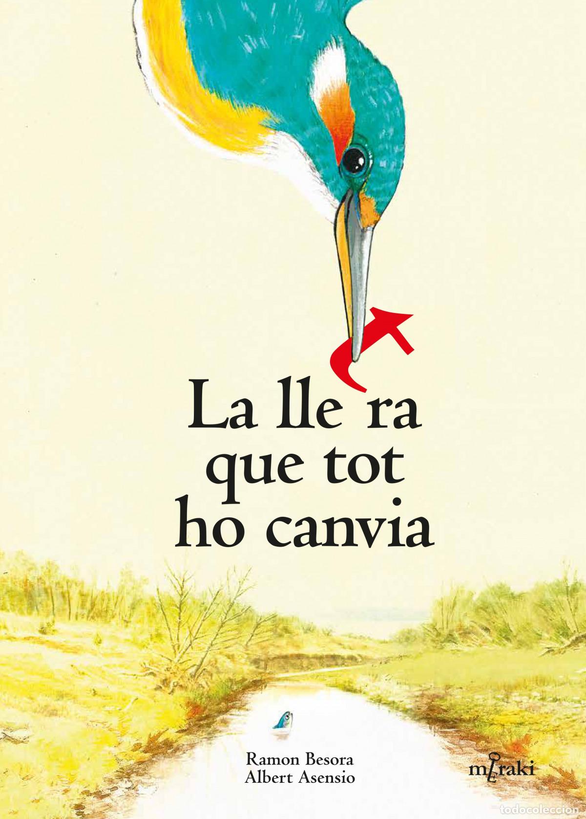 Livres: LA LLETRA QUE TOT HO CANVIA - Besora Oliva, Ramon