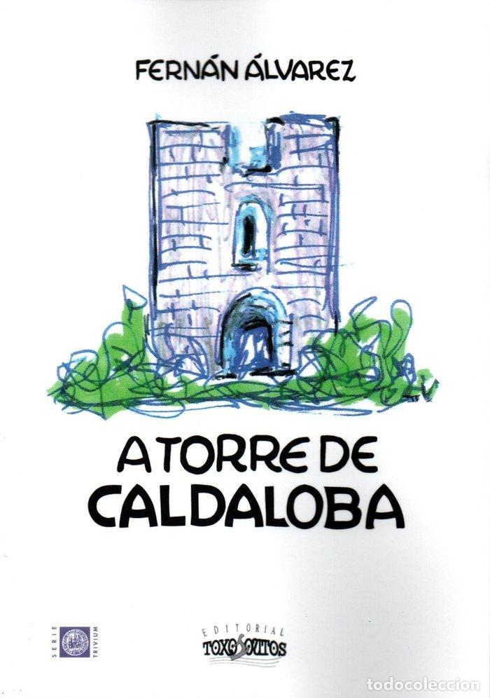 Libros: A TORRE DE CALDALOBA - ALVAREZ, FERNAN