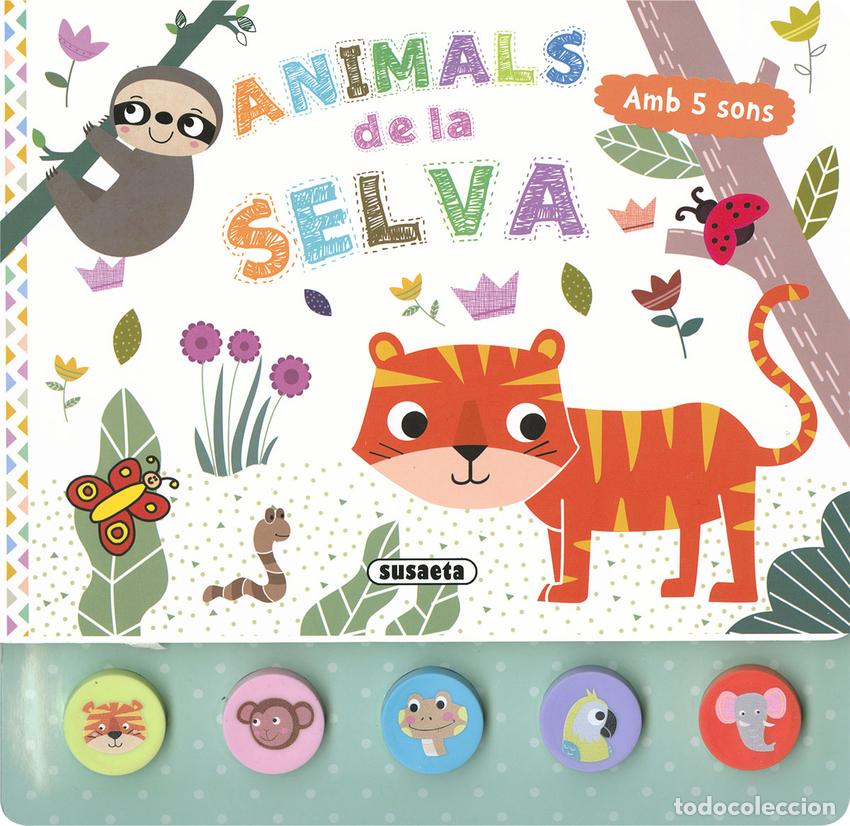 Libros: ANIMALS DE LA SELVA - Ediciones, Susaeta