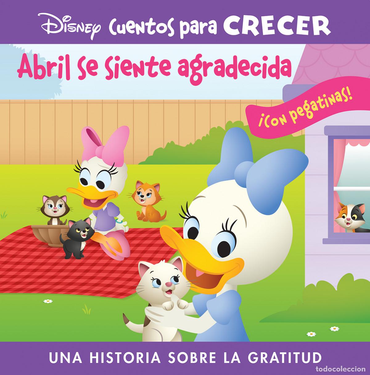 Livres: ABRIL SE SIENTE AGRADECIDA. DISNEY CUENTOS PARA CR - DISNEY GUS