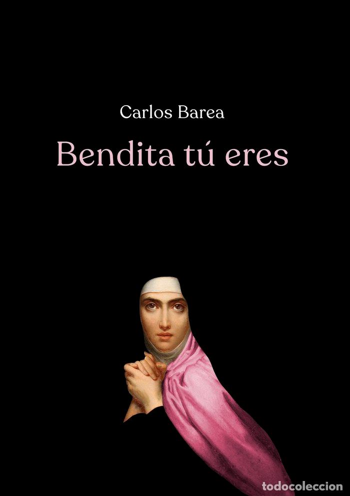 Libros: BENDITA TU ERES - BAREA, CARLOS