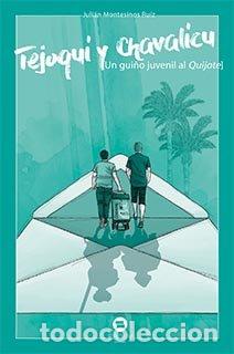 Libros: TEJOQUI Y CHAVALICU - MONTESINOS RUIZ, JULIAN