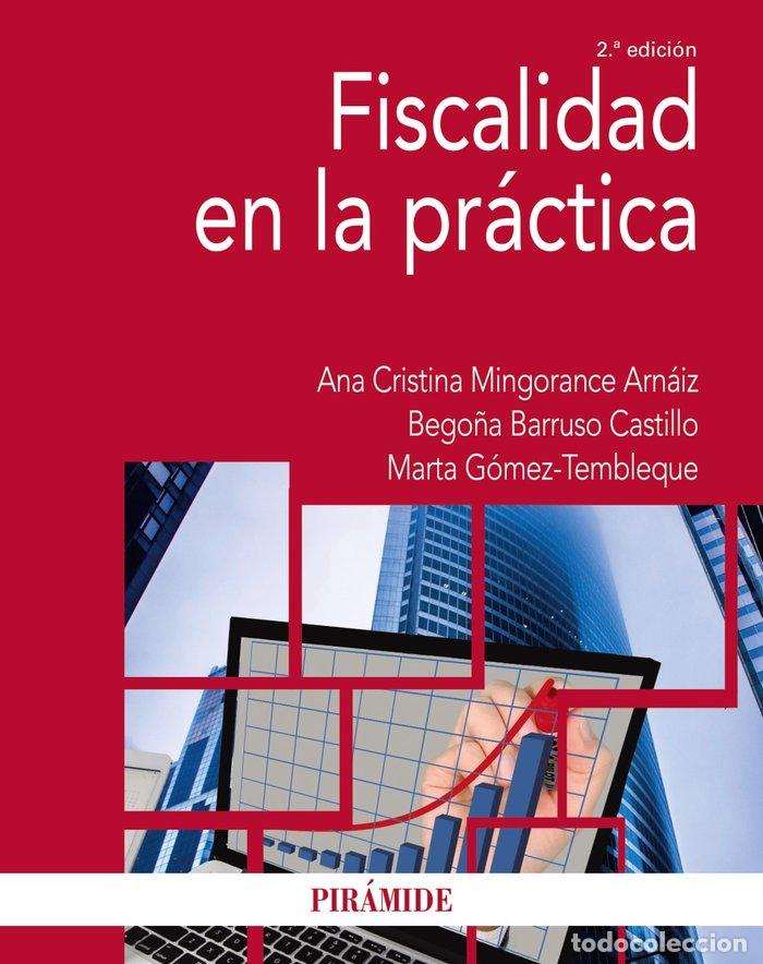 Libros: FISCALIDAD EN LA PRACTICA - MINGORANCE ARNAIZ, ANA CRISTINA