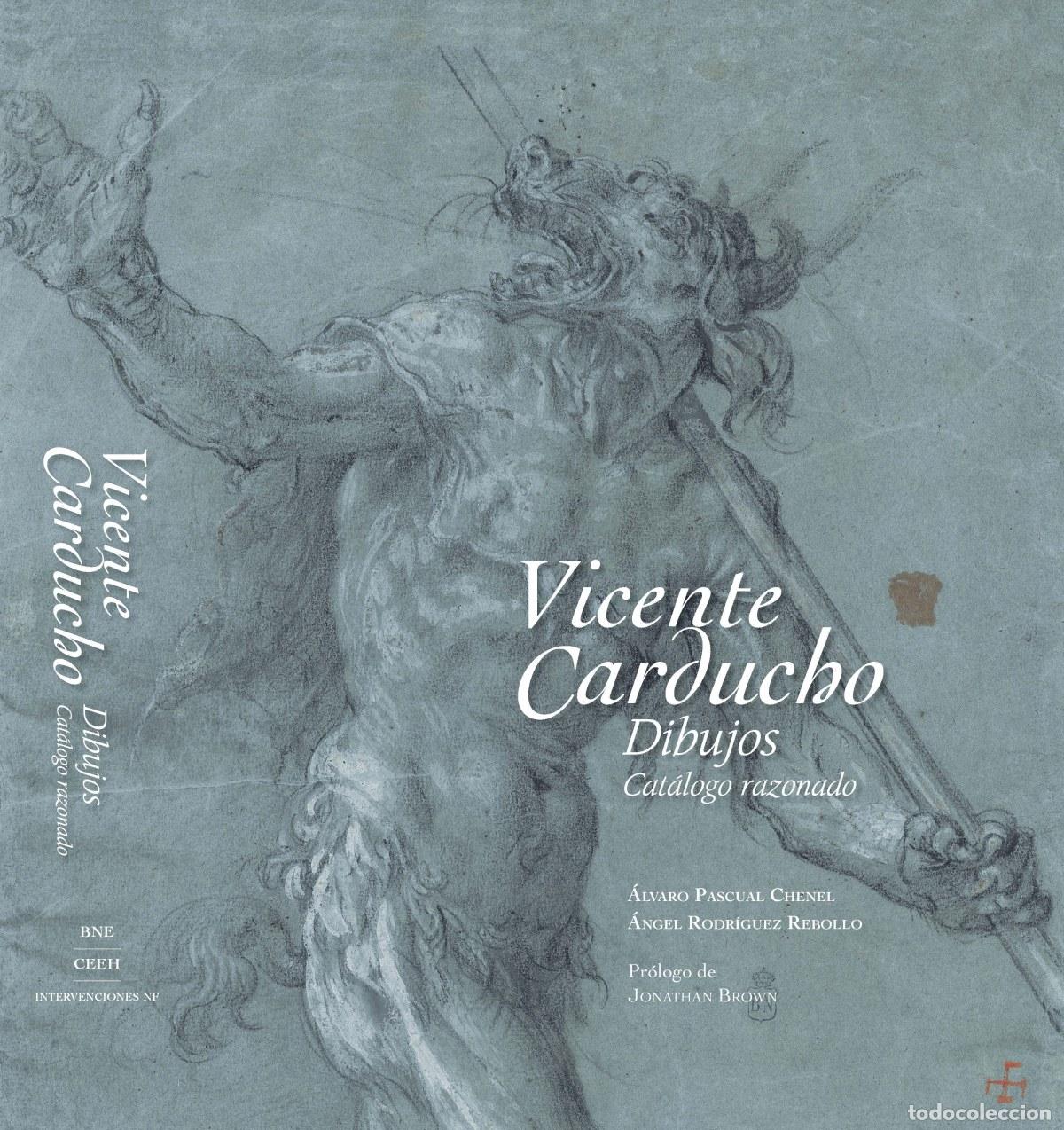Libros: VICENTE CARDUCHO. DIBUJOS. CATALOGADO RAZONADO - Pascual, &Aacute;lvaro y Rodr&iacute;guez, &Aacute;ngel