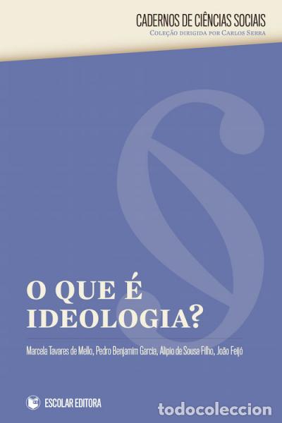 B&uuml;cher: QUE &Eacute; IDEOLOGIA, O? - Serra, Carlos